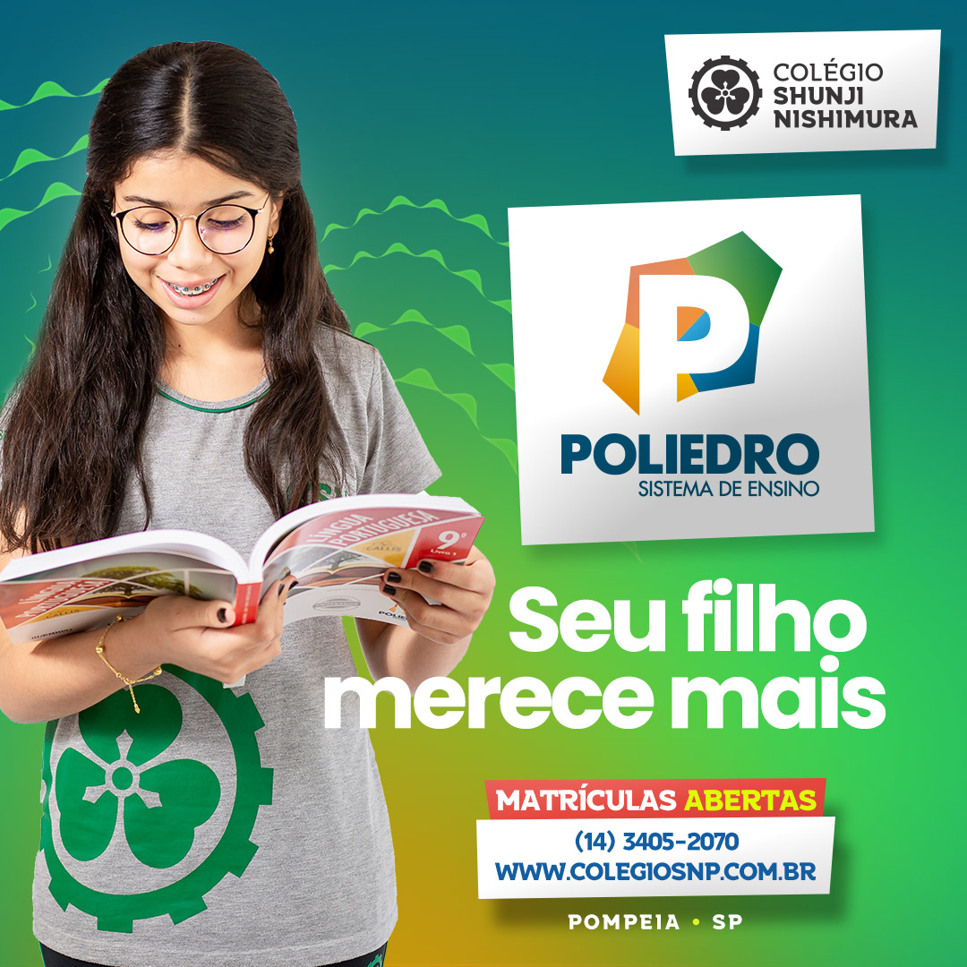 Poliedro – Seu Filho Merece Mais!